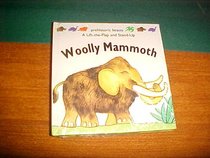 Woolly Mammoth: Prehistoric Beasts (A Lift-the-Flap and Stand-Up Book)