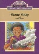 Stone Soup: And Other Stories (New Way: Learning with Literature (Violet Level))