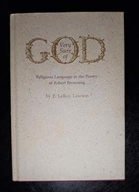 Very Sure of God: Religious Language in the Poetry of Robert Browning
