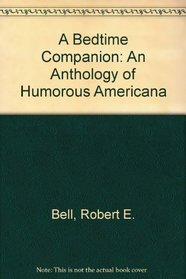 A Bedtime Companion: An Anthology of Humorous Americana