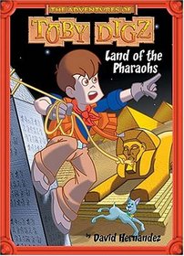 Land of the Pharaohs (The Adventures of Toby Digz)