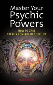 Master Your Psychic Powers