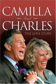 Camilla and Charles: The Love Story