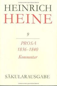 Prosa 1836-1840 - Kommentar (Heinrich Heine: Saekularausgabe - Werke, Briefwechsel, Lebenszeugnisse) (German Edition)