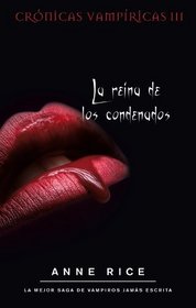 Reina de los Condenados, La (Cronicas Vampiricas / Chronicles Vampiricas) (Spanish Edition)