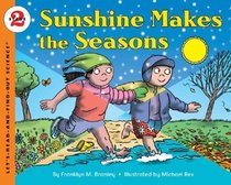 Sunshine Makes the Seasons (Let's-Read-and-Find-Out Science, Stage 2)