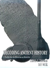 Decoding Ancient History : A Toolkit for the Historian as Detective