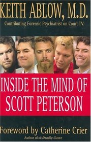 Inside the Mind of Scott Peterson