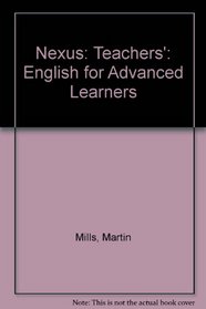 Nexus: Teachers': English for Advanced Learners