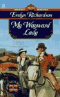 My Wayward Lady (Signet Regency Romance)