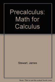 Precalculus: Math for Calculus