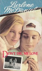 Don't Die, My Love