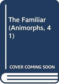 The Familiar  (Animorphs)