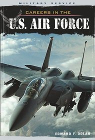 Careers in the U.S. Air Force (Military Service)