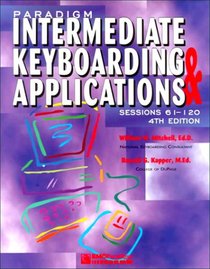Paradigm Intermediate Keyboarding & Applications: Sessions 61-120