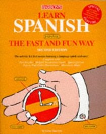Learn Spanish the Fast and Fun Way: With Spanish-English English-Spanish Dictionary (Barron's Fast and Fun Way Language Series)