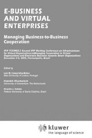 E-Business and Virtual Enterprises - Managing Business-to-Business Cooperation (International Federation For Information Processing Volume 184) (IFIP International ... Federation for Information Processing)