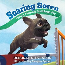 Soaring Soren: When French Bulldogs Fly