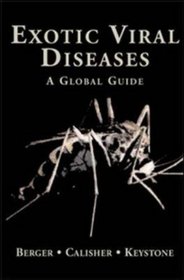 Exotic Viral Diseases: A Global Guide