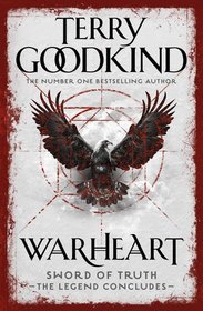 Warheart (Sword of Truth, Bk 15)