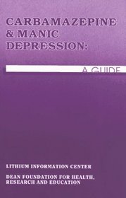 Carbamazepine  Manic Depression: A Guide