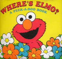 Where's Elmo? A Peek-a-Boo Book