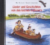 Lieder und Geschichten von den kleinen Indianern. CD.