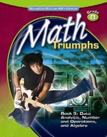 Math Triumphs, Grade 8, Student Study Guide, Book 3: Data Analysis, Number and Operations, and Algebra