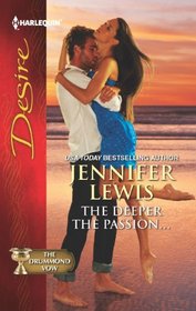 The Deeper the Passion ... (Harlequin Desire, No 2202)