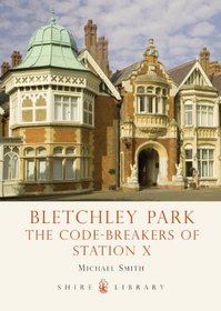 Bletchley Park: Code-Breaking (Shire Library)