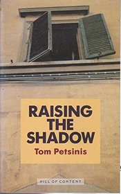 Raising the Shadow