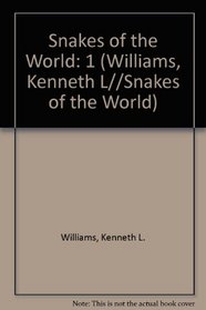 Snakes of the World: Synopsis of Snake Generic Names (Williams, Kenneth L//Snakes of the World)