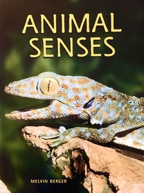 Animal Senses (Ranger Rick Science Spectacular)