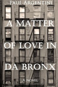 A Matter of Love in da Bronx: A 1950s Diary