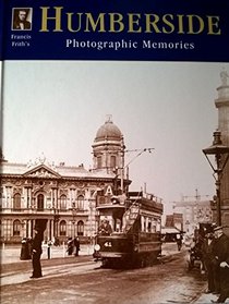 Francis Frith's Humberside (Photographic Memories)