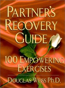 Partners Recovery Guide : 100 Empowering Exercizes