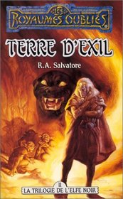 Terre D'Exil - la Trilogie De L'Elfe Noir