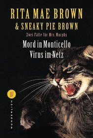 Mord in Monticello / Virus Im Netz (Murder at Monticello) (Mrs. Murphy) (German Edition)
