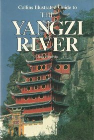 The Yangzi River (Collins Illustrated Guide)