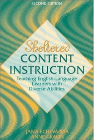 Sheltered Content Instruction: Teaching English-Language Learners with Diverse Abilities (2nd Edition)