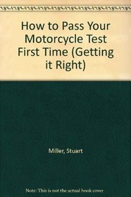 How to Pass Your Motorcycle Test First Time (Getting It Right S.)