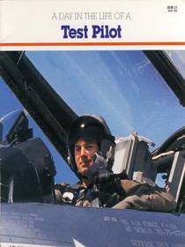 A Day in the Life of a Test Pilot (Day in the Life of)