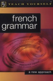 Teach Yourself French Grammar (Teach Yourself)