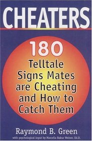 Cheaters: 180 Telltale Signs Mates Are Cheating and How to Catch Them