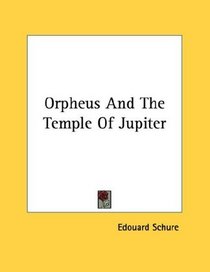 Orpheus And The Temple Of Jupiter
