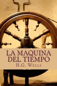 La Maquina del Tiempo (Spanish Edition)
