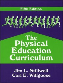 The Physical Education Curriculum, 5/E