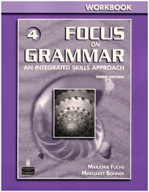 Focus on Grammar 4: An Integrated Skills Approach