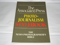 The Associated Press Photojournalism Stylebook