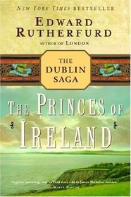The Princes of Ireland (Dublin Saga, Bk 1)
